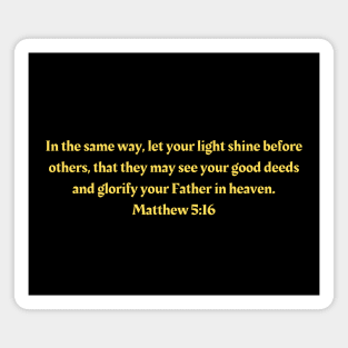 Bible Verse Matthew 5:16 Magnet